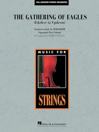 THE GATHERING OF EAGLES (Eskekxw ta S'pakwus) - Orchestra Sheet Music